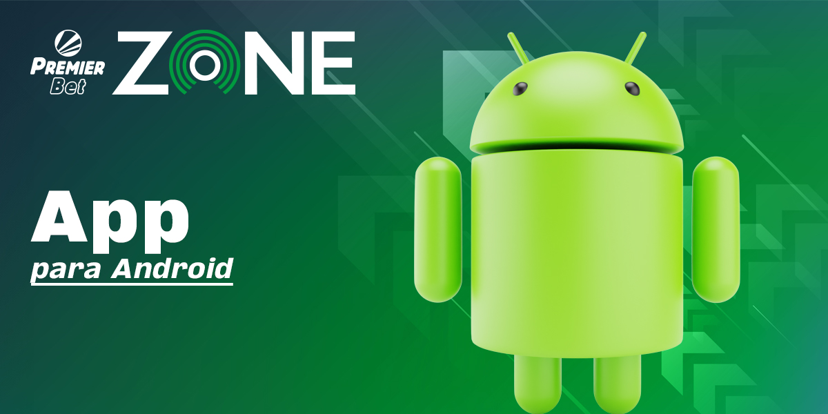 Caractéristiques de l'application mobile Premier Bet Zone pour Android