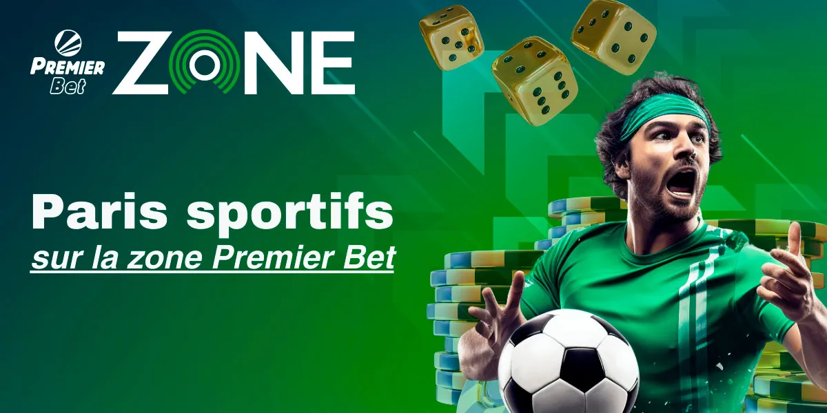 Pariez sur les meilleurs sports avec Premier Bet Zone TD