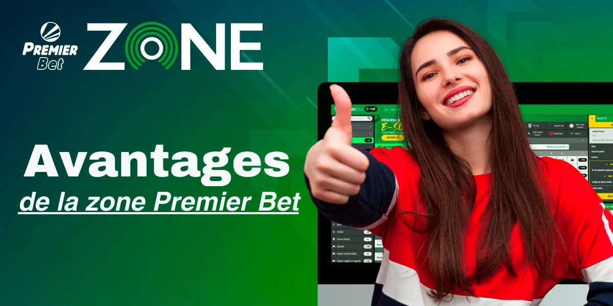 Premier Bet Zone présente de nombreux avantages