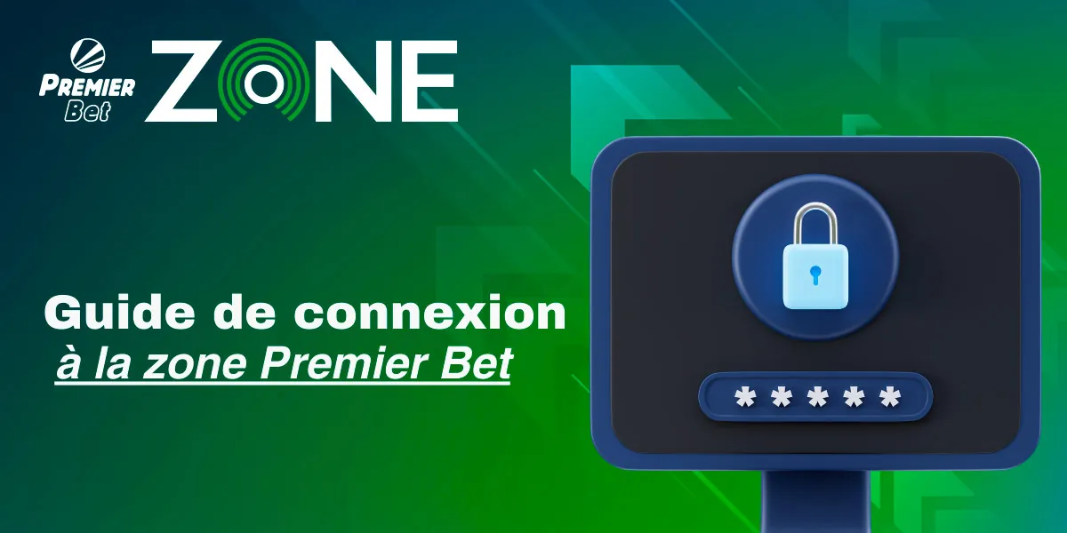 Connectez-vous à votre compte personnel Premier Bet Zone
